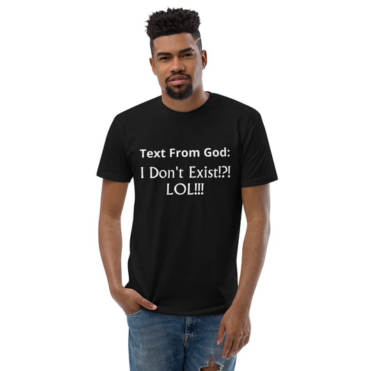 Text From God-Exist!?! Short Sleeve T-shirt